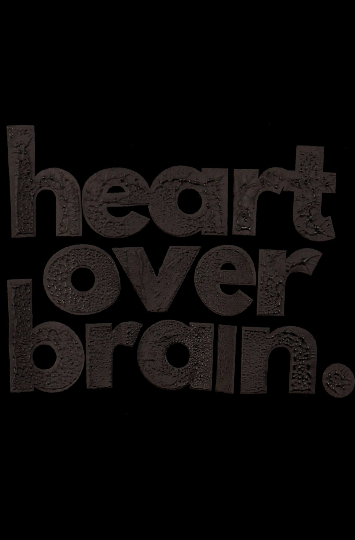 Heart Over Brain