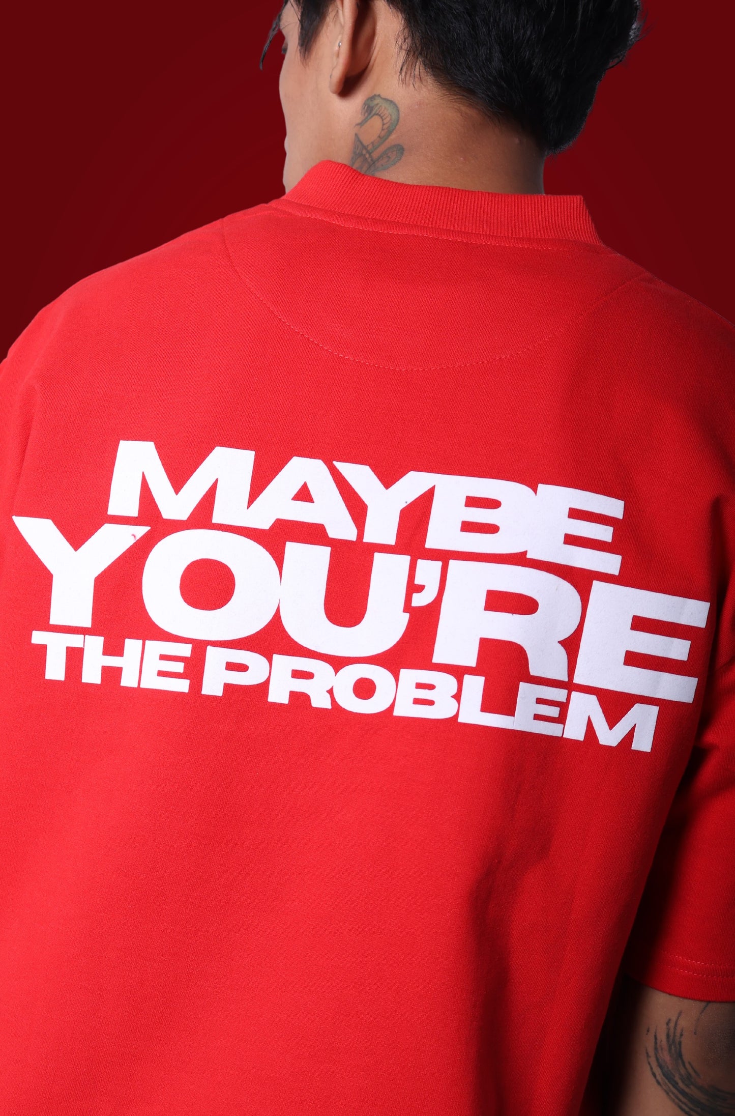 maybe you're the problem.