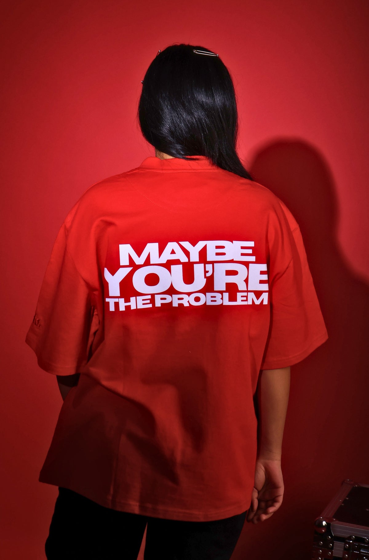 Maybe You're The Problem