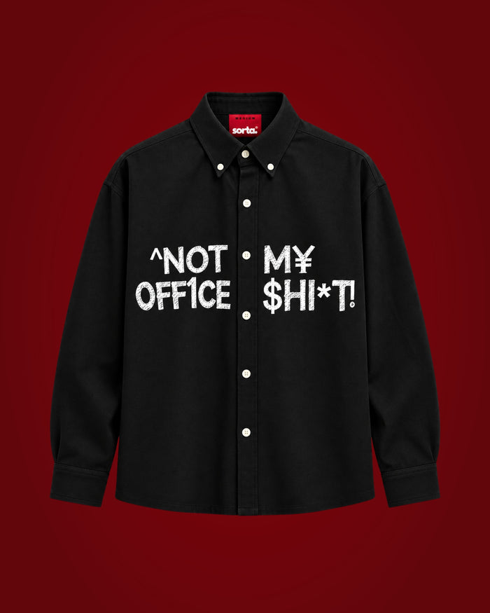Not My Office Sh*t!