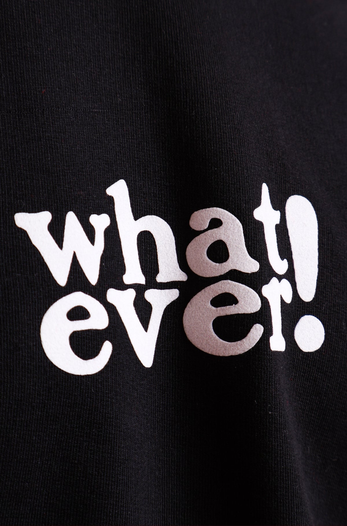 Whatever