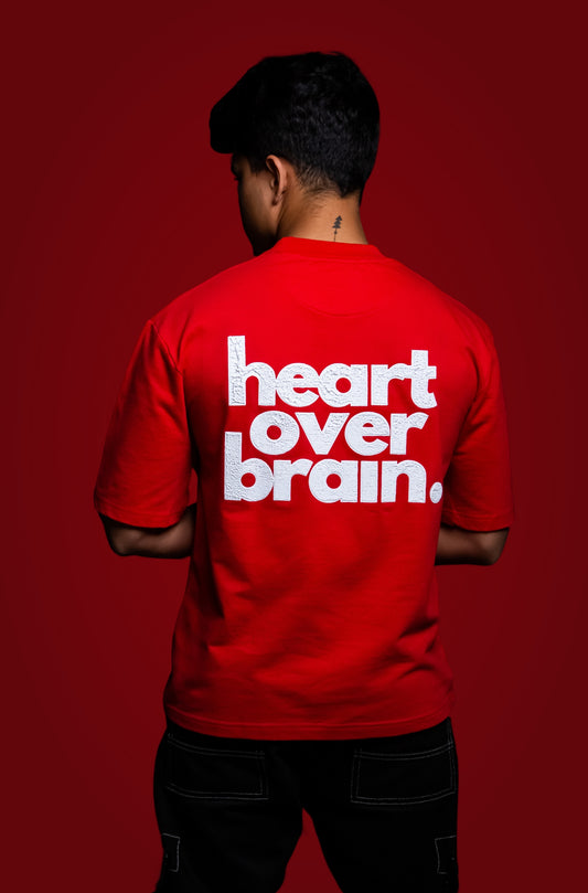 heart over brain. - red.